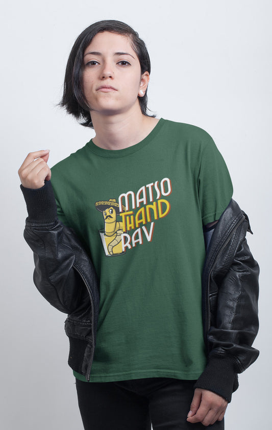 "Matso thand rav" is an expression in Goa's Konkani language. it usually means to stay in your space, or don't talk too much and just keep shush.  We love our small Konkani phrases and its the mission of Oip